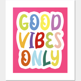 Good vibes only Posters and Art